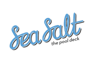 Sea Salt the pool deck" is written in cursive blue text with a shadow effect.